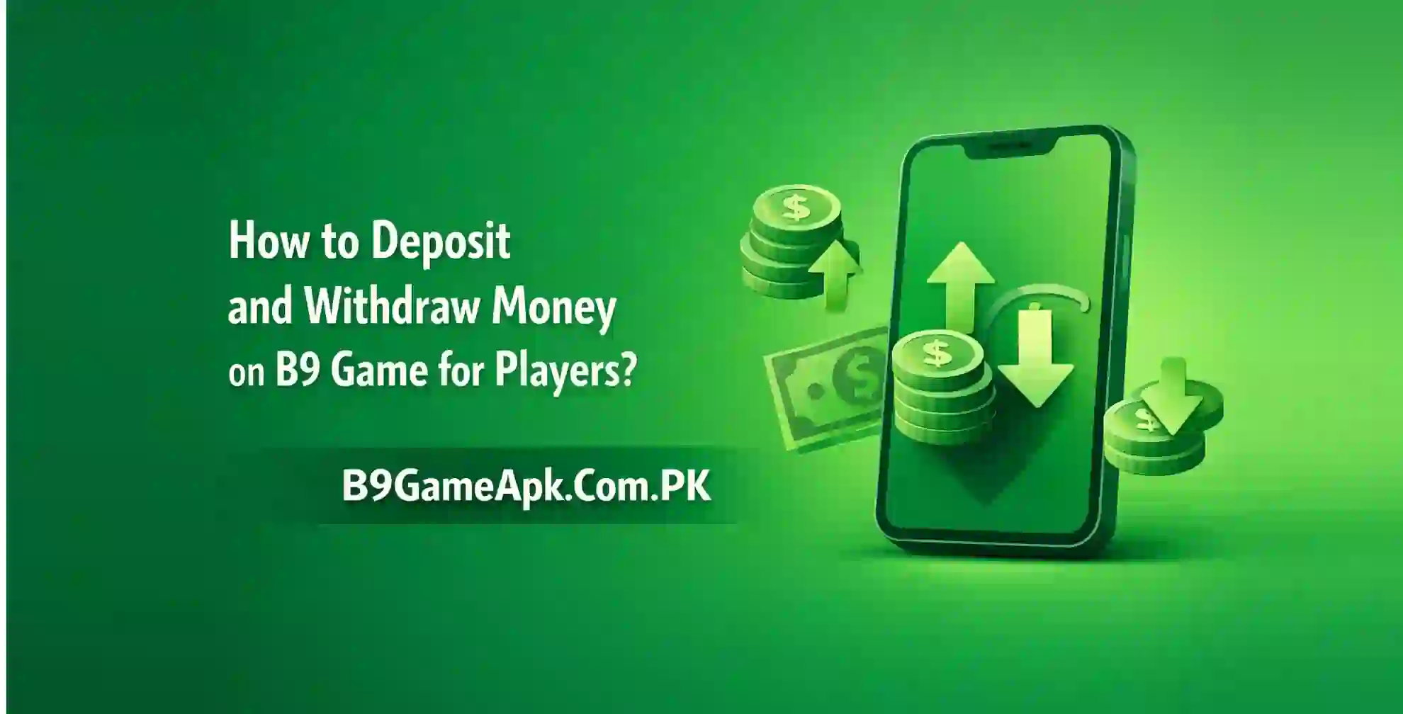 Deposit and Withdraw Money on B9 Game