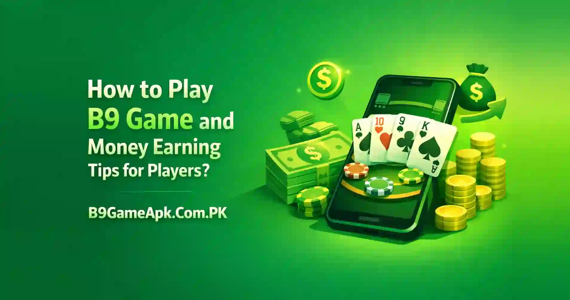 Play B9 Game and Money Earning Tips